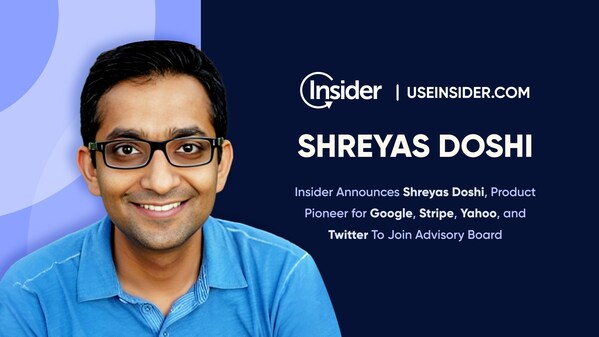 Insider Announces Shreyas Doshi, Product Pioneer for Stripe, Google, Yahoo, and Twitter, to Join Advisory Board