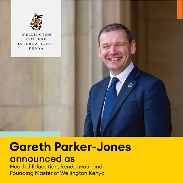 Gareth Parker-Jones named Head of Education, Rendeavour, and Founding Master of Wellington College International Kenya